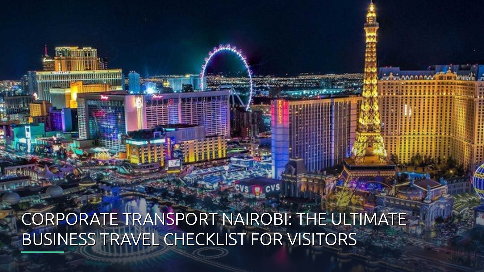 Corporate Transport Nairobi: The Ultimate Business Travel Checklist for Visitors