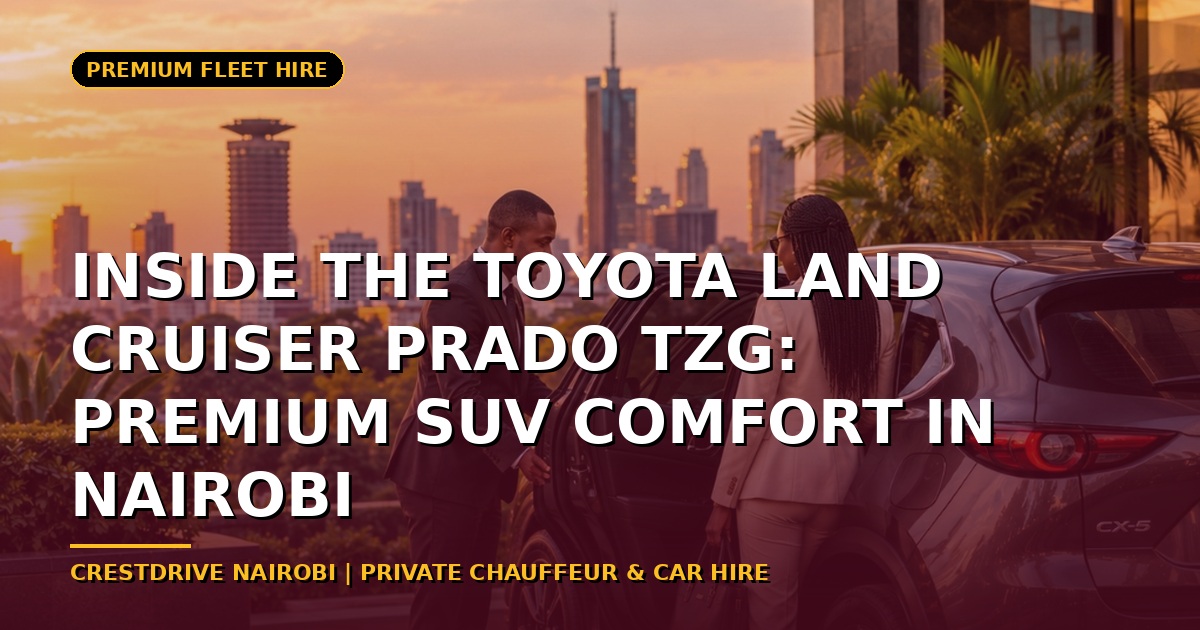 Inside the Toyota Land Cruiser Prado TZG: premium SUV comfort in Nairobi