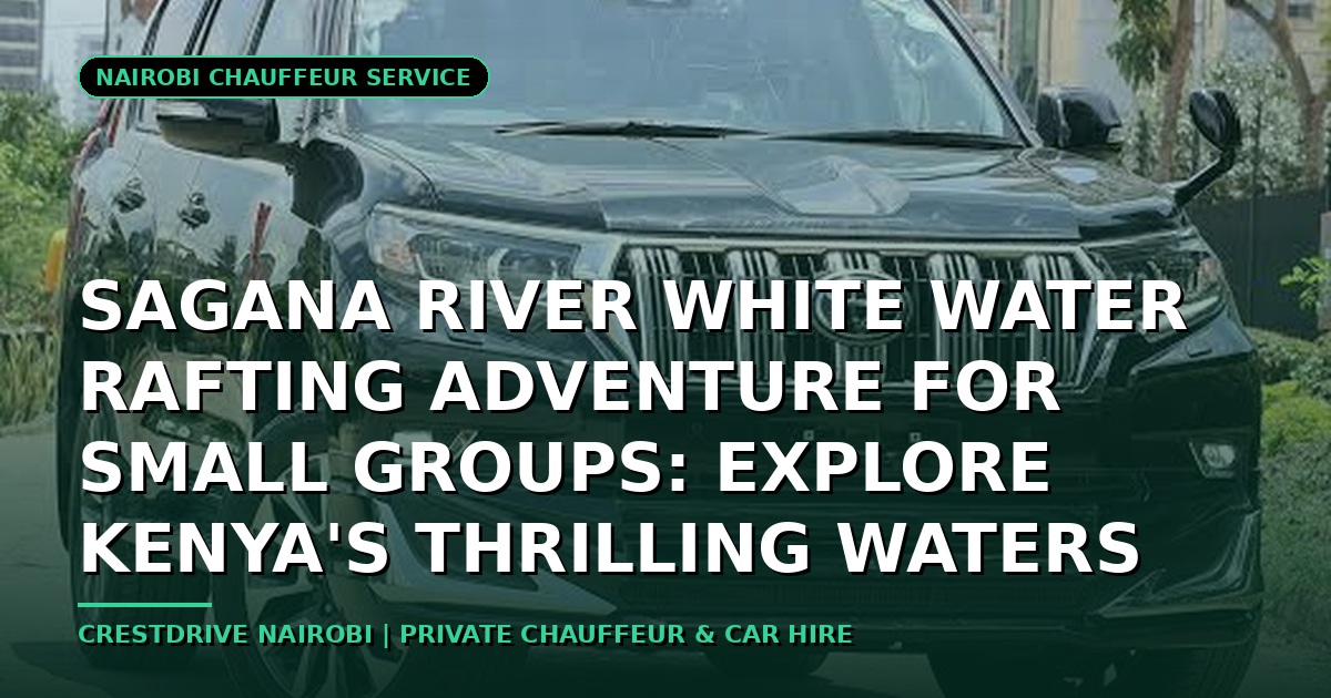 Sagana River White Water Rafting Adventure for Small Groups: Explore Kenya's Thrilling Waters