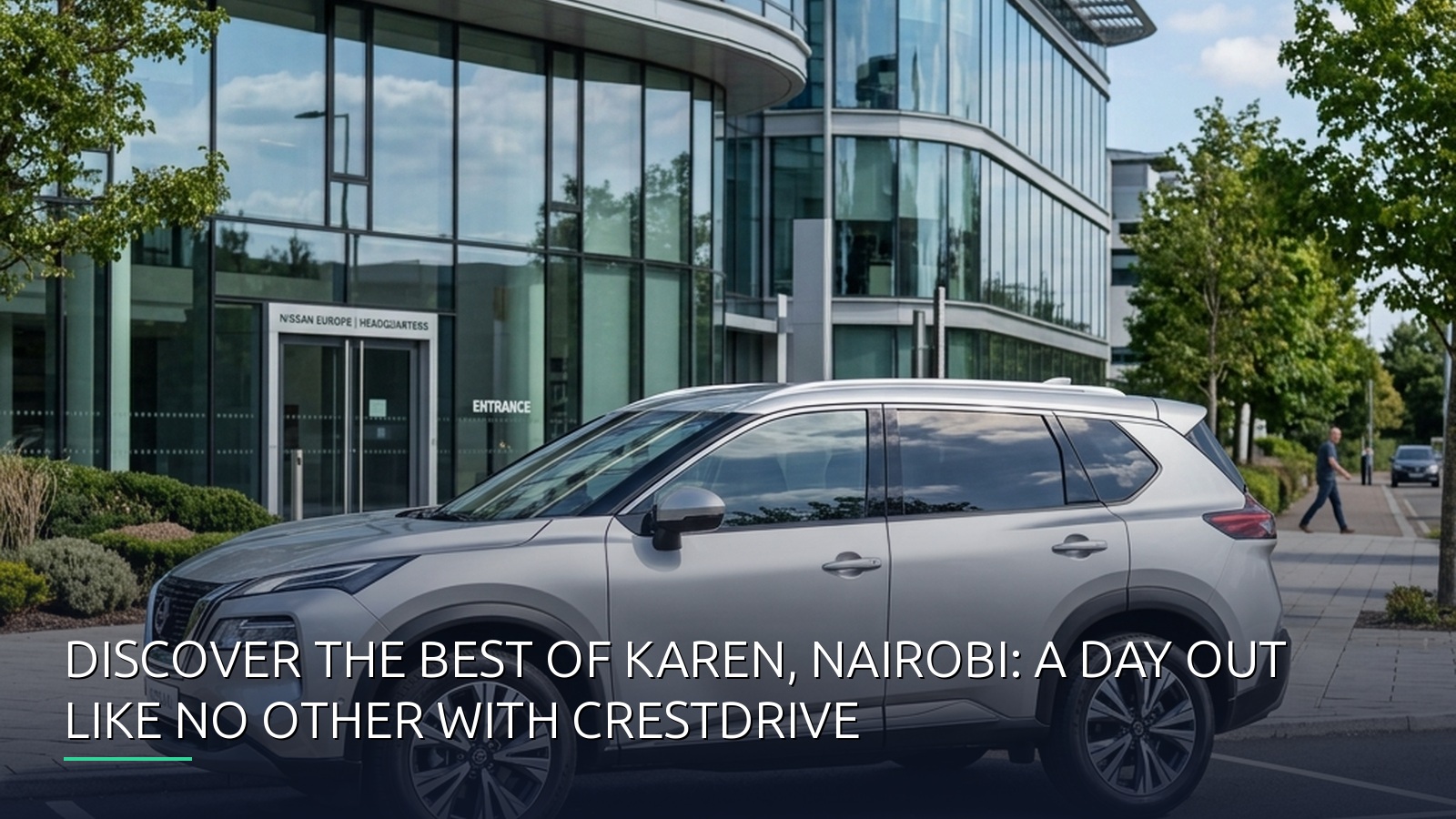 Discover the Best of Karen, Nairobi: A Day Out Like No Other with CrestDrive